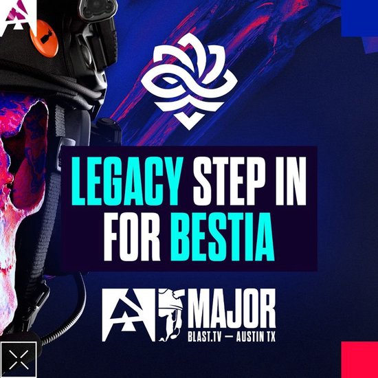 Legacy取代BESTIA参加Major LVG对手换人
