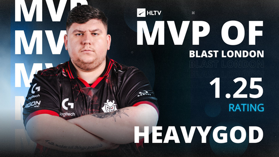 重神归位！HeavyGod荣膺BLAST伦敦公开赛MVP